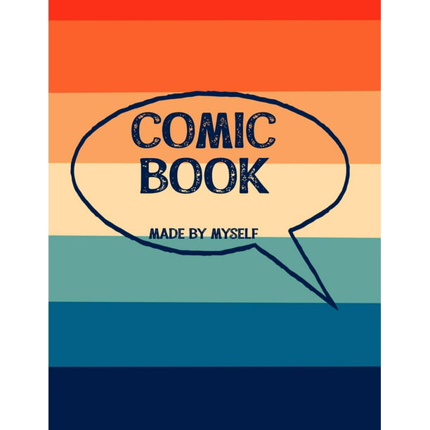 Comic Book Made By Myself : Create Your Own Cartoon Story (Paperback) -  