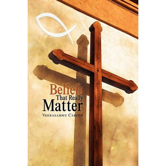 Beliefs That Really Matter (Paperback)