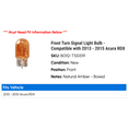 thumbnail image 2 of Front Turn Signal Light Bulb - Compatible with 2013 - 2015 Acura RDX 2014, 2 of 2