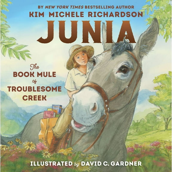 Junia, the Book Mule of Troublesome Creek, (Hardcover)