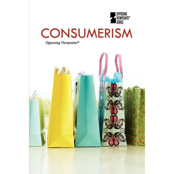 Opposing Viewpoints: Consumerism (Paperback)