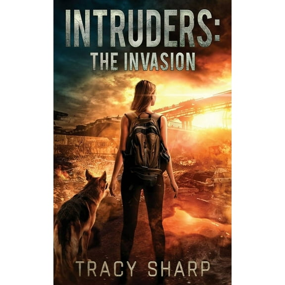 Book 1: Intruders: The Invasion: A Post-Apocalyptic, Alien Invasion Thriller (Paperback)
