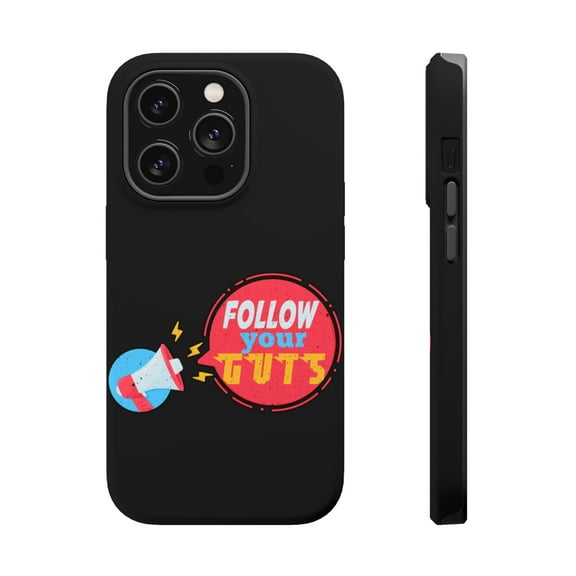 DistinctInk Tough Case for Apple iPhone 15 PRO (6.1" Screen), Compatible with MagSafe Charging - Follow Your Guts