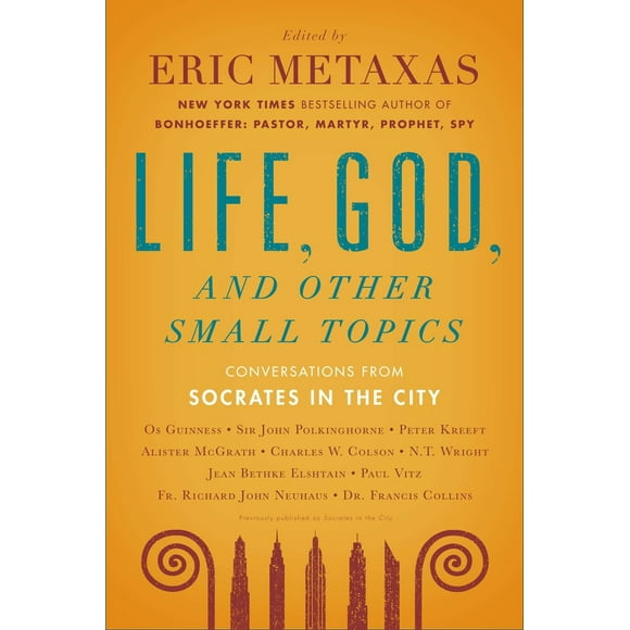 Pre-Owned Life, God, and Other Small Topics: Conversations from Socrates in the City (Paperback) 0452298652 9780452298651