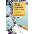 thumbnail image 1 of MUJERES INDIGENAS EN DEFENSA DE LA TIERRA CATEDRA AIME APIA GONZALEZ, 1 of 1