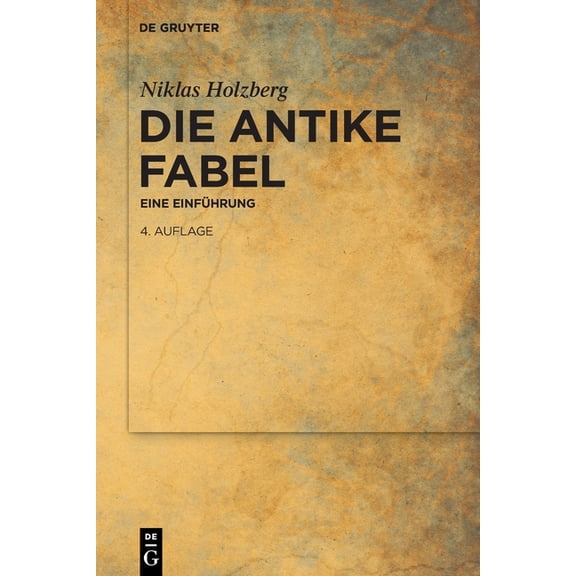 Die Antike Fabel: Eine EinfÃ¼hrung, (Paperback)