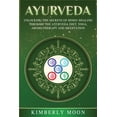 thumbnail image 1 of Pre-Owned Ayurveda: Unlocking the Secrets of Hindu Healing Through the Ayurveda Diet, Yoga, Aromatherapy, and Meditation (Paperback) 1950922626 9781950922628, 1 of 1