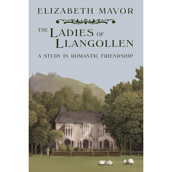 The Ladies of Llangollen (Paperback)