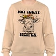 thumbnail image 2 of Not Today Heifer Sweatshirt Unisex X-Large Sand, 2 of 5