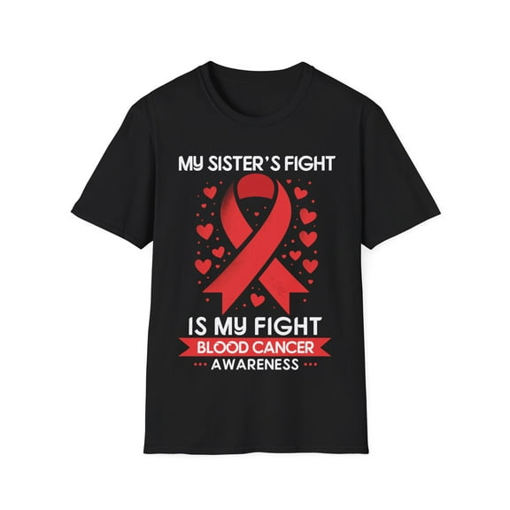 Sister's Fight Is My Fight Blood Cancer Awareness Month TShirt