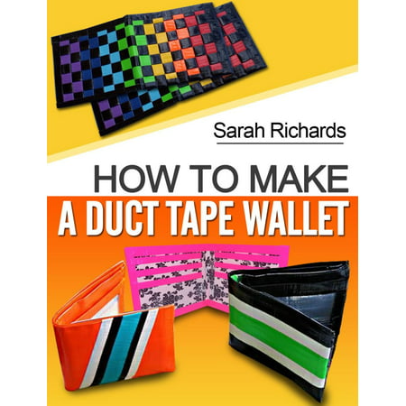 How To Make A Duct Tape Wallet - eBook (Best Duct Tape Wallet)