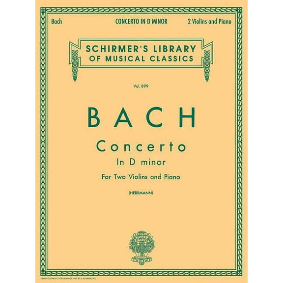 Schirmer's Library of Musical Classics Johann Sebastian Bach Concerto in D Minor for Two Violins and Piano Schirmer Library of Classics Volume 899 Violin Duet , Book 899, (Paperback)