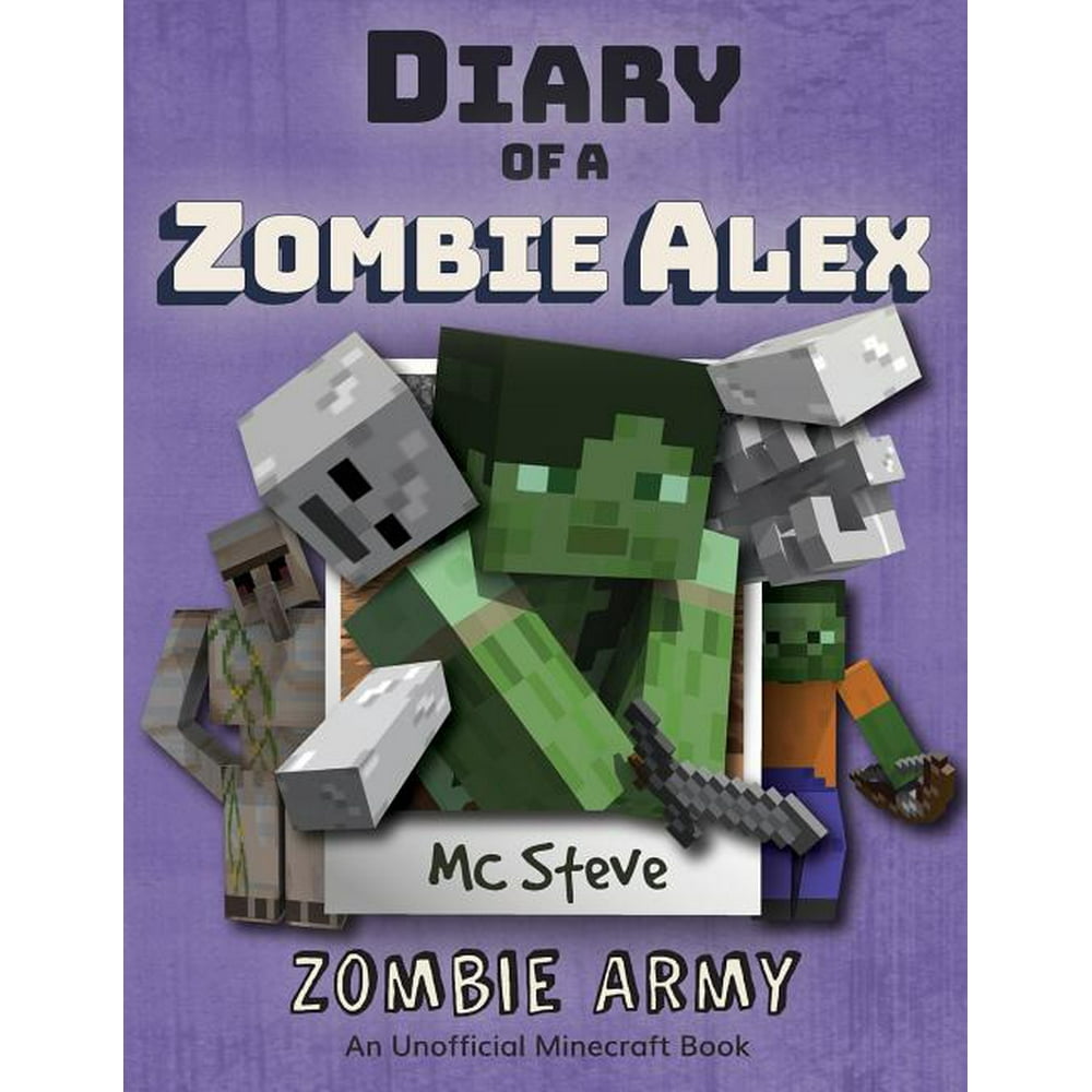 Diary of a Minecraft Zombie Alex Diary of a Minecraft Zombie Alex