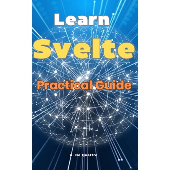Learn Svelte: Practical Guide, (Paperback)