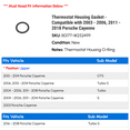 thumbnail image 2 of Thermostat Housing Gasket - Compatible with 2003 - 2006, 2011 - 2018 Porsche Cayenne 2004 2005 2012 2013 2014 2015 2016 2017, 2 of 2