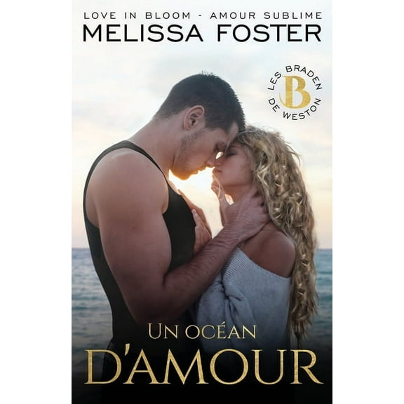 Les Braden de Weston Un ocÃ©an d'amour: Dane Braden, Book 4, (Paperback)