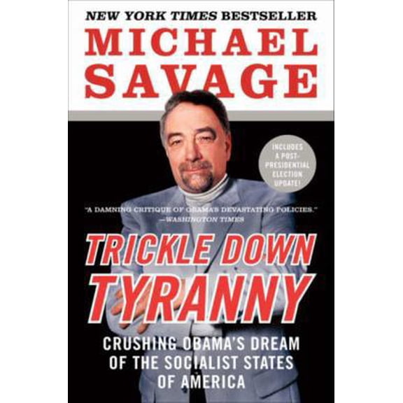 Pre-Owned Trickle Down Tyranny (Paperback) 0062084003 9780062084002