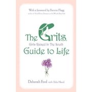 The Grits (Girls Raised in the South) Guide to Life (Hardcover) by Deborah Ford, Edie Hand, Fannie Flagg