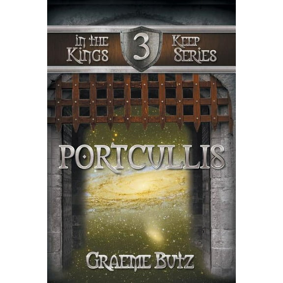 Portcullis: Book 3 in the Kings Keep Series