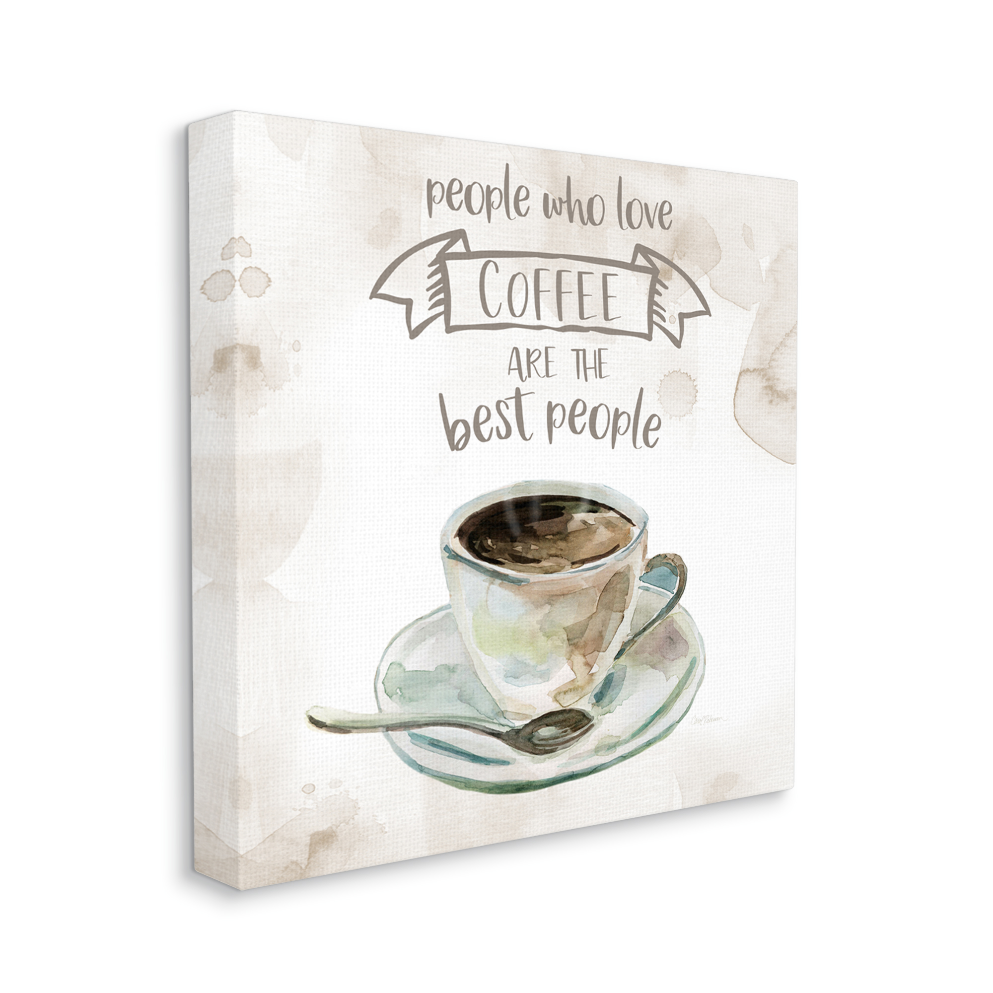 Stupell Industries People Who Love Coffee Phrase Watercolor Painting, 30 x 30, Design by Carol Robinson