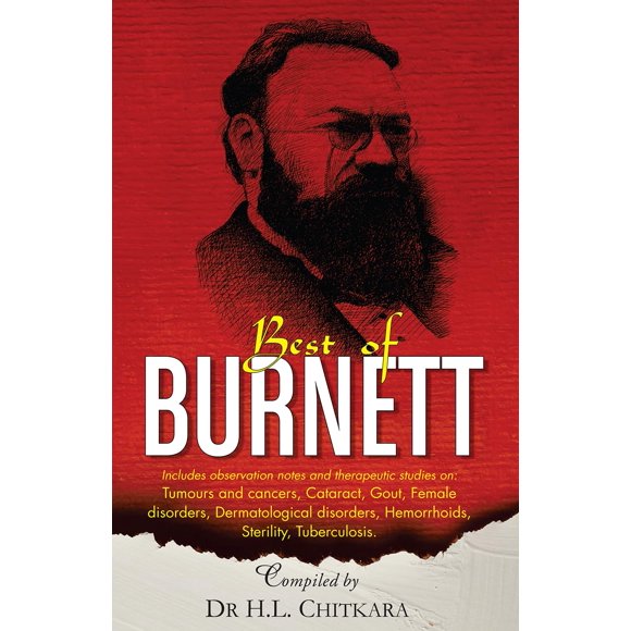 The Best of Burnett: Materia Medica, Therapeutics and Case Reports