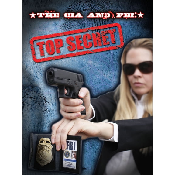 Freedom Forces: The CIA and FBI : Top Secret (Paperback)
