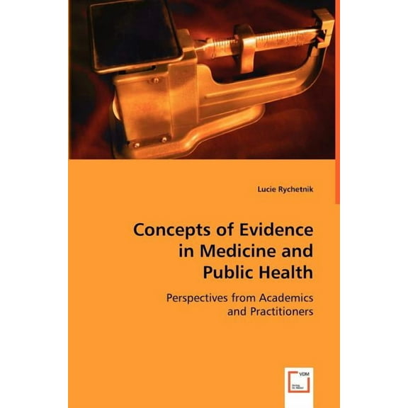 Concepts of Evidence in Medicine and Public Health (Paperback)