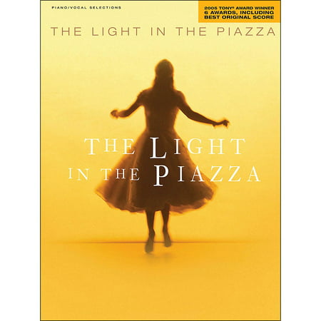 Hal Leonard The Light In The Piazza (2005 Tony Award Winner) arranged for piano, vocal, and guitar