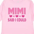 thumbnail image 4 of Inktastic Mimi Said Could Funny Granddaughter Girls Long Sleeve Toddler T-Shirt, 4 of 5