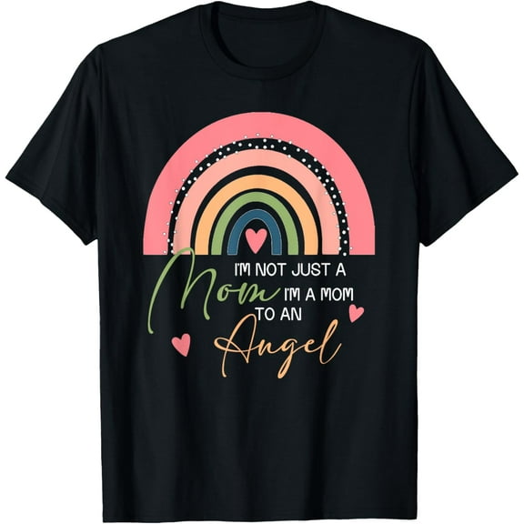 Mom Mothers Day Gifts I'm A Mom To An Angel Mama Mothers Day T-Shirt