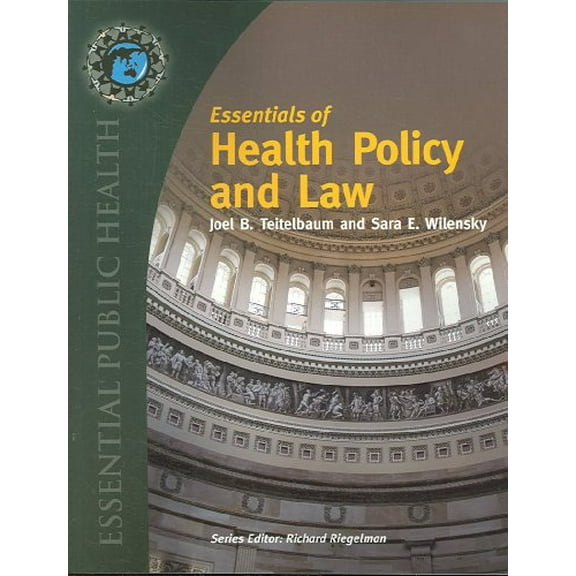Pre-Owned Essentials of Health Policy and Law (Paperback) 076373442X 9780763734428