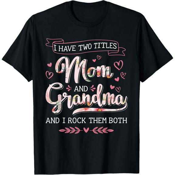 t-shirt Funny two titles grandma rock mothers day christmas birthday T-Shirt.