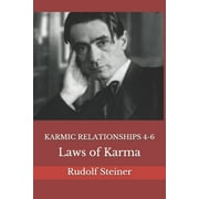 Advanced Anthroposophy: Karmic Relationships 4-6: Laws of Karma (Paperback)