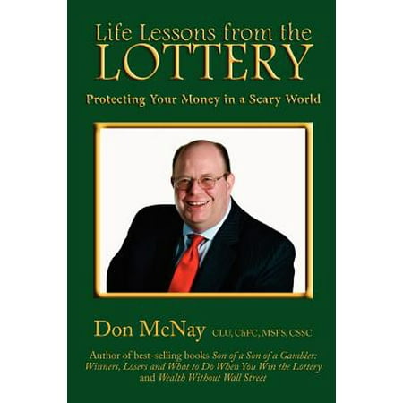 Life Lessons from the Lottery : Protecting Your Money in a Scary