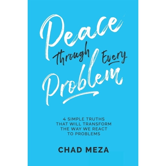 Peace Through Every Problem, (Paperback)