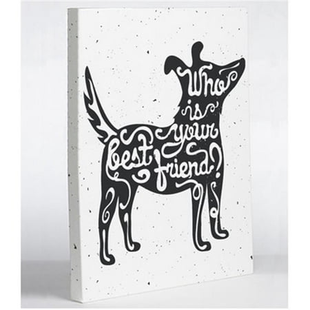 One Bella Casa 74642WD16 16 x 20 in. Who Is Your Best Friend Canvas Wall Decor, Black