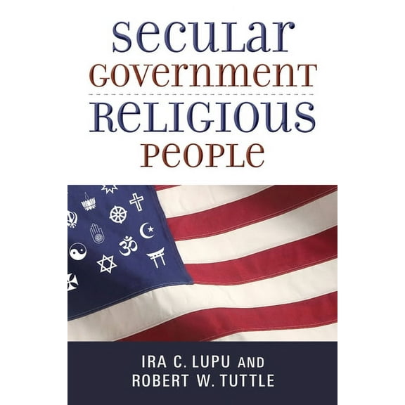Emory University Studies in Law and Reli Secular Government, Religious People, (Paperback)