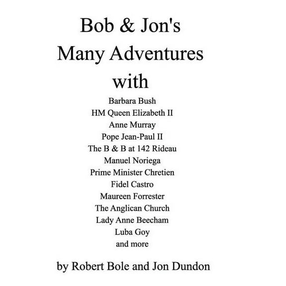 Bob and Jon's many Adventures: Memorable Moments, (Hardcover)