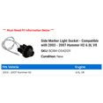 thumbnail image 2 of Side Marker Light Socket - Compatible with 2003 - 2007 Hummer H2 6.0L V8 2004 2005 2006, 2 of 2