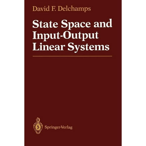 State Space and Input-Output Linear Systems, (Paperback)