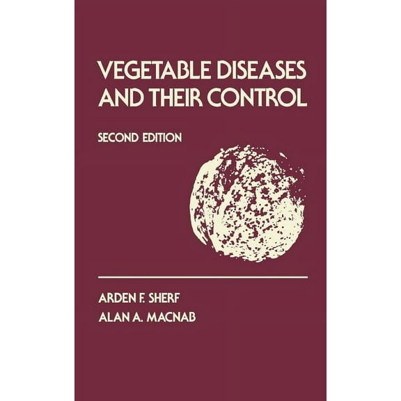Vegetable Diseases and Their Control, (Hardcover)
