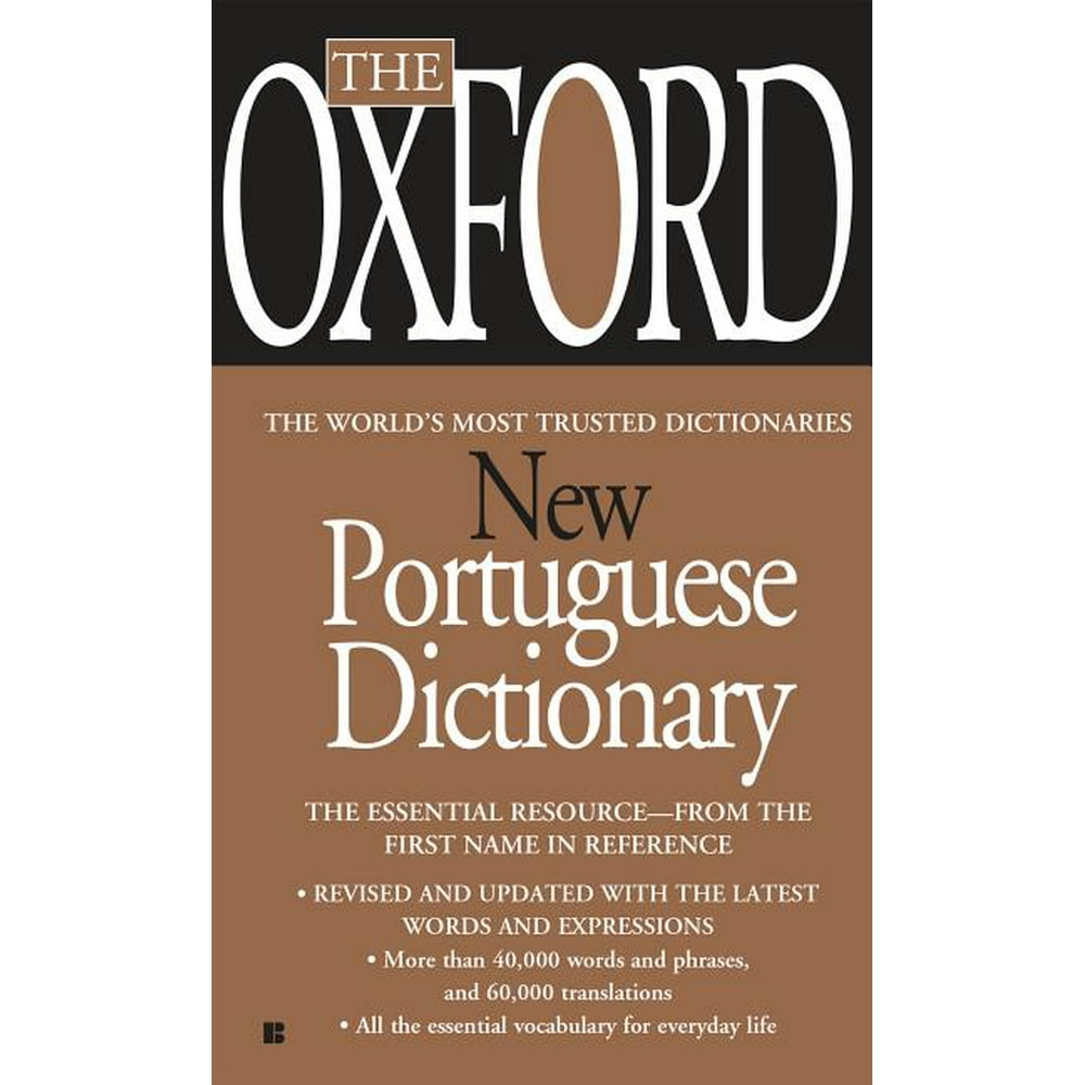 The Oxford New Portuguese Dictionary PortugueseEnglish, English