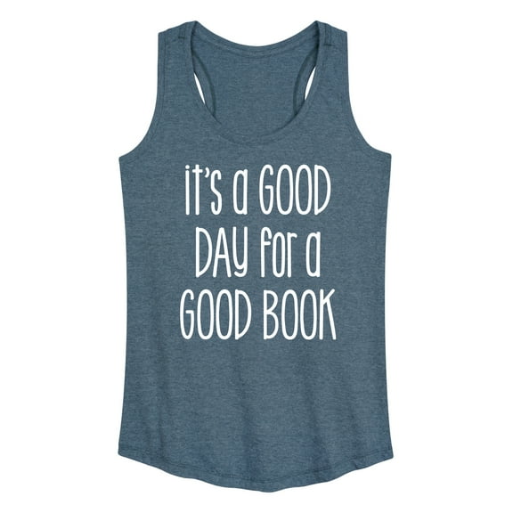 Instant Message - It's A Good Day For A Good Book - Women's Racerback Tank Top