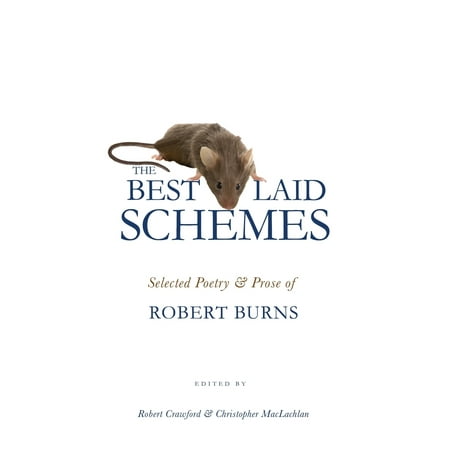 The Best Laid Schemes : Selected Poetry and Prose of Robert (Best Program To Burn Iso)