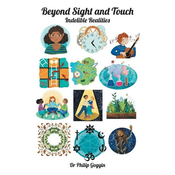 Beyond sight and touch: indelible realities, (Paperback)