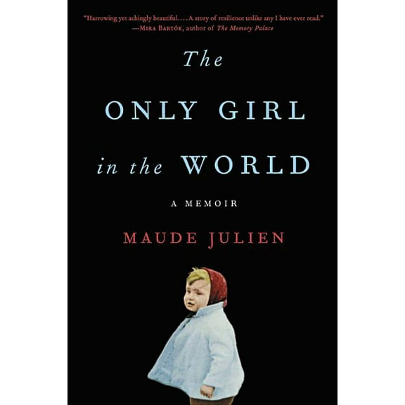 The Only Girl in the World: A Memoir, (Paperback)