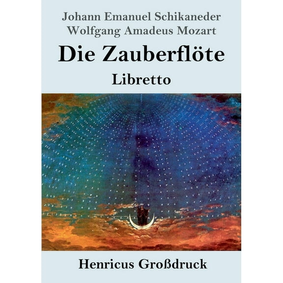 Die Zauberflöte (Großdruck): Libretto, (Paperback)