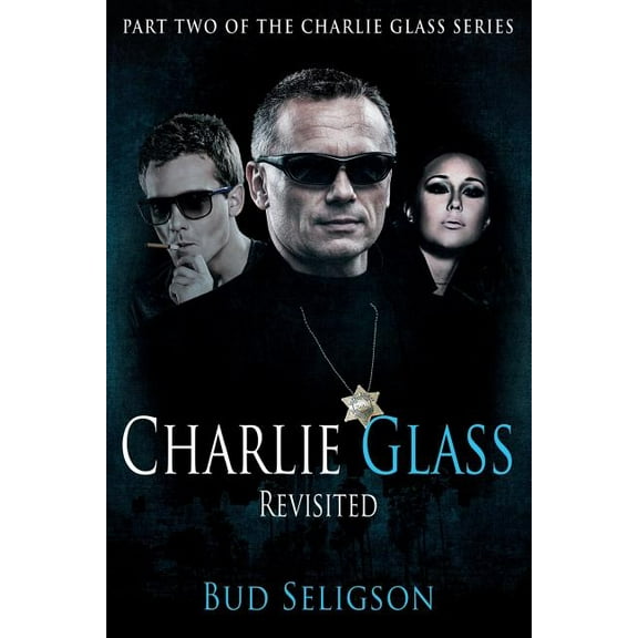 Charlie Glass: Revisited (Series #2) (Paperback)
