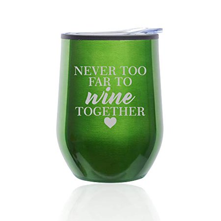 Stemless Wine Tumbler Coffee Travel Mug Glass with Lid Never To Far To Wine Together Best Friend Sister Mother Long Distance (Best Horse For Long Distance Travel)