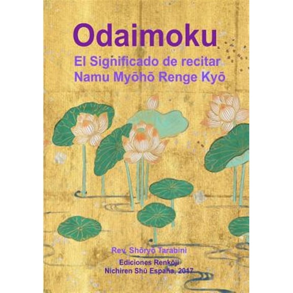 Pre-Owned Odaimoku: El Significado de recitar Namu Myoho Renge Kyo (Paperback)
